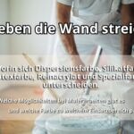 Von „mal eben streichen“ bis zum perfekten Anstrich